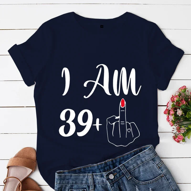 I Am 39 Plus Middle Finger Print Women T-shirts