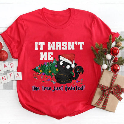 It Wasn't Me The Tree Just Fainted Women T-shirts